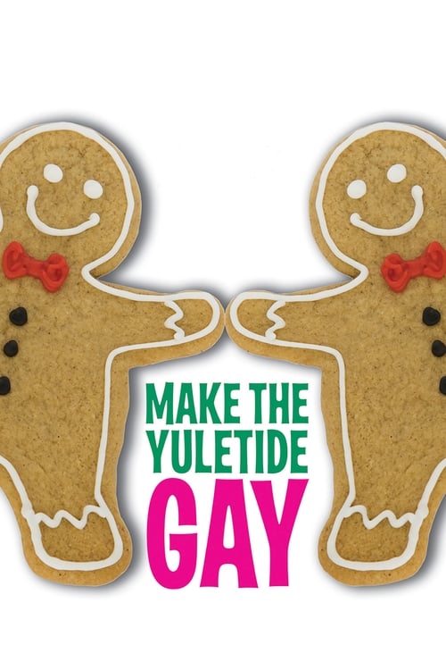 同志圣诞节 Make the Yuletide Gay 海报