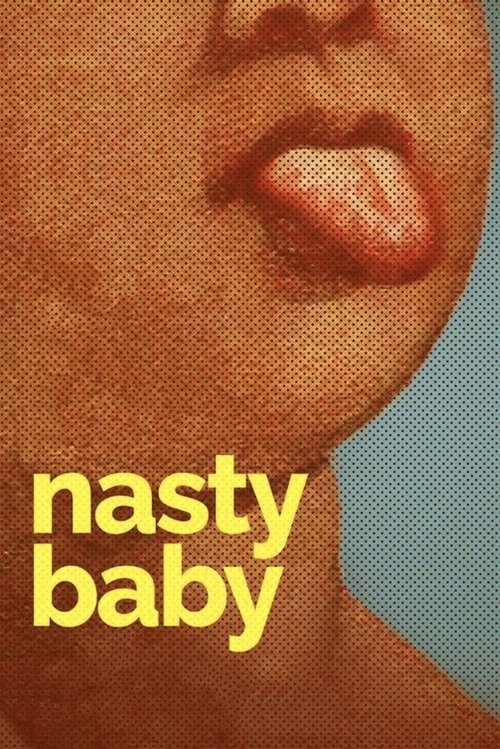 坏宝贝 Nasty Baby 海报