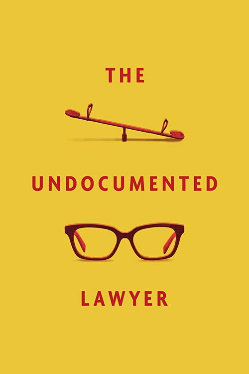 The Undocumented Lawyer 海报