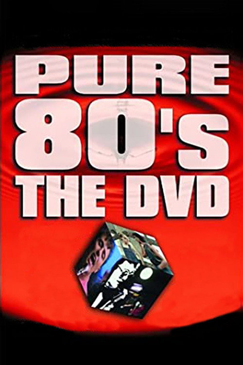 Pure 80's The DVD 海报